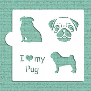 Designer Stencils I love my Pug Cookie and Craft Stencil